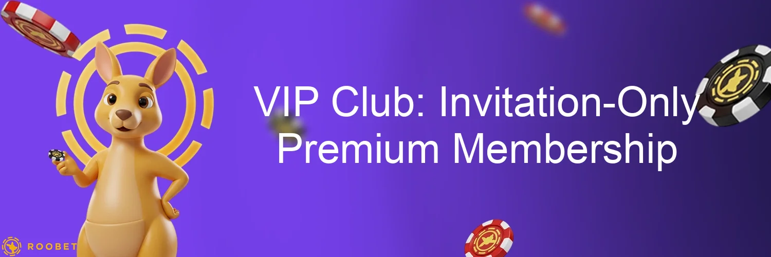 VIP Club: Invitation-Only Premium Membership VIP Club: Invitation-Only Premium Membership